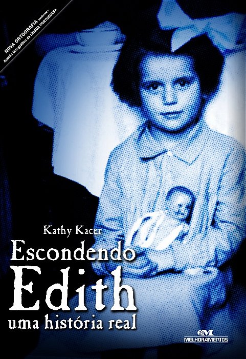 Escondendo Edith - Uma História Real