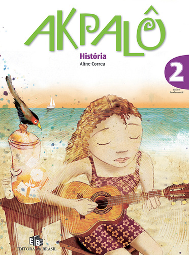 Akpalô - História - 2º Ano - Ensino Fundamental I