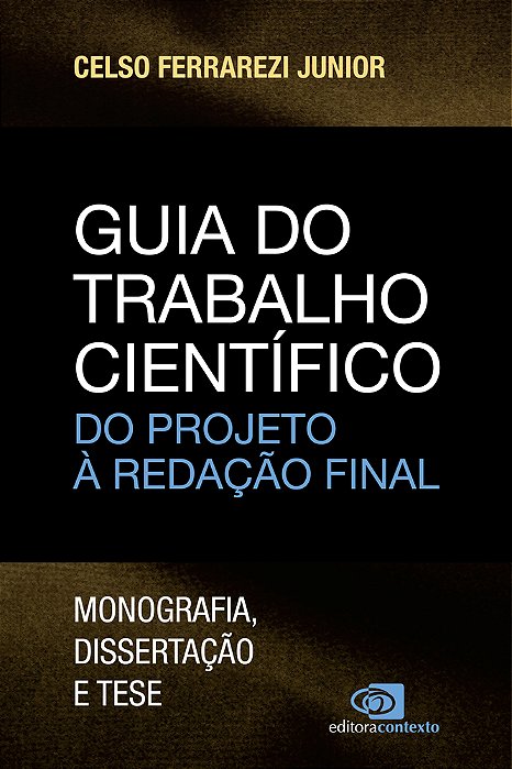 Guia Do Trabalho Científico - Do Projeto À Redação Final