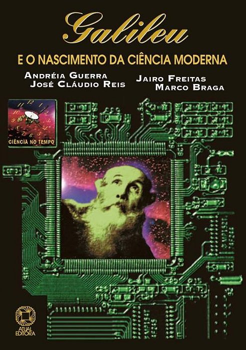 Galileu E O Nascimento Da Ciência Moderna