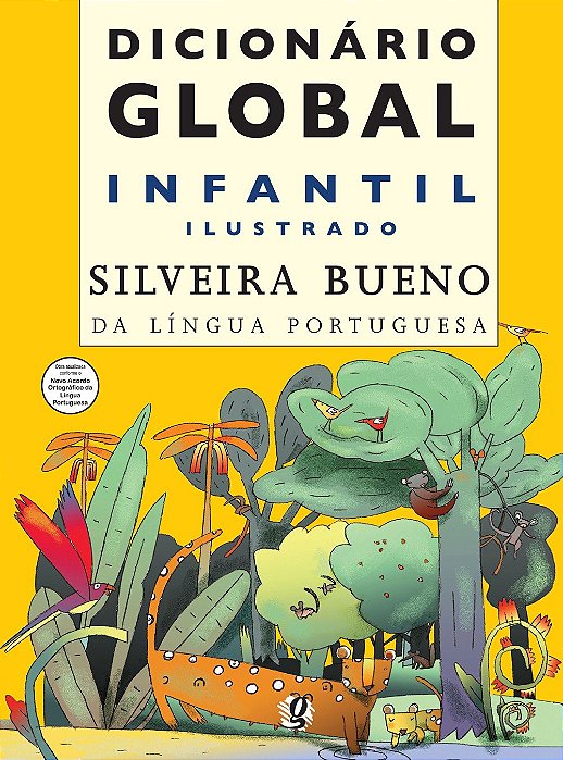 Dicionário Global Infantil Ilustrado - Silveira Bueno Da Lingua Portuguesa