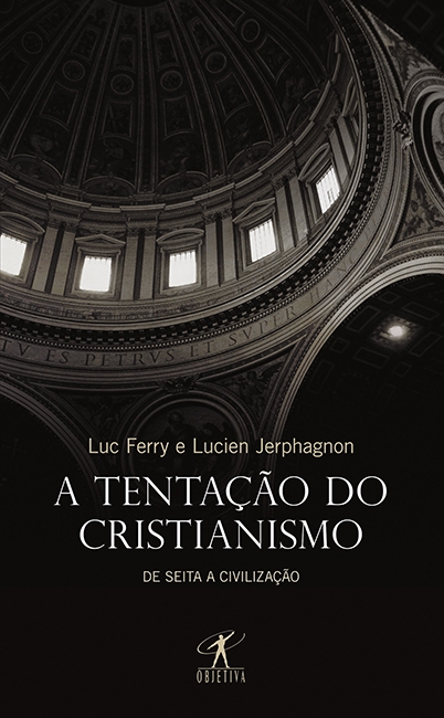 A Tentação Do Cristianismo
