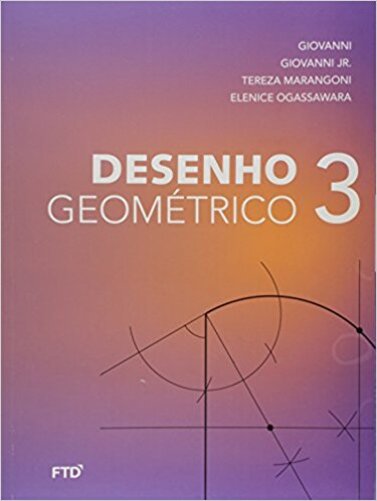 Desenho Geométrico - Volume 3 - Edição Renovada