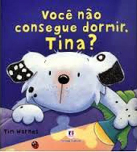 Voce Nao Consegue Dormir? Tina?