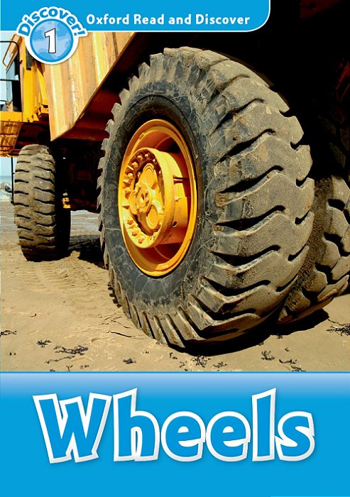 Wheels - Oxford Read And Discover - Level 1..-