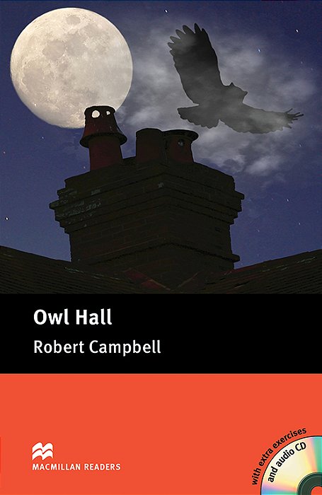Owl Hall - Macmillan Readers - Pre-Intermediate - Book With Audio CD..-