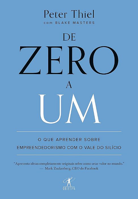 De Zero A Um - O Que Aprender Sobre Empreendedorismo Com O Vale Do Silício