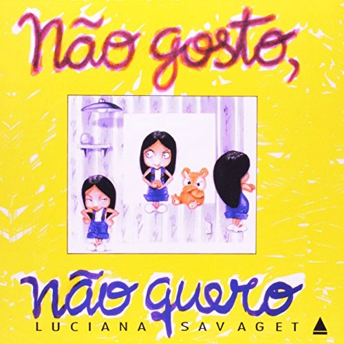Não Gosto, Não Quero - 2ª Edição