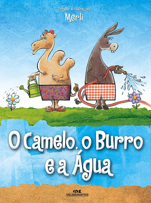 O Camelo, O Burro E A Água