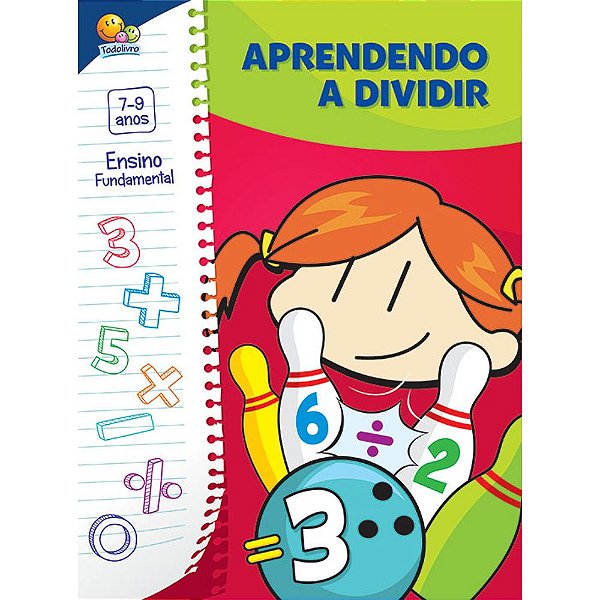 Brincando Com A Matematica: Aprendendo A Dividir