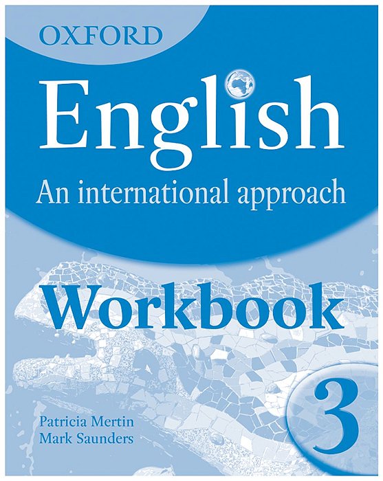Oxford English An International Approach 3 - Workbook