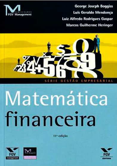 Matematica Financeira - Série Gestão Empresarial - 11ª Edição