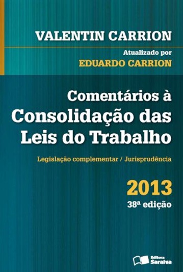 Comentários A Consolidação Das Leis Do Trabalho - 38ª Edição