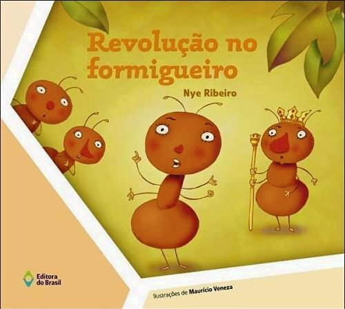 Revolução No Formigueiro - 2ª Edição..-
