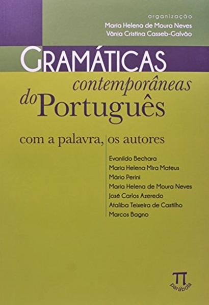 Gramáticas Contemporâneas Do Português - Com A Palavra, Os Autores