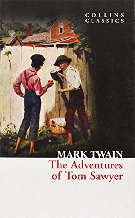 The Adventures Of Tom Sawyer - Collins Classics