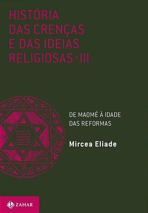 História Das Crenças E Das Ideias Religiosas Vol.3..-