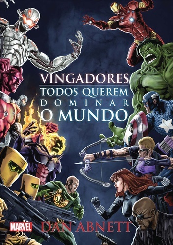 Vingadores - Todos Querem Dominar O Mundo