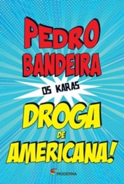 Droga De Americana! - Os Karas
