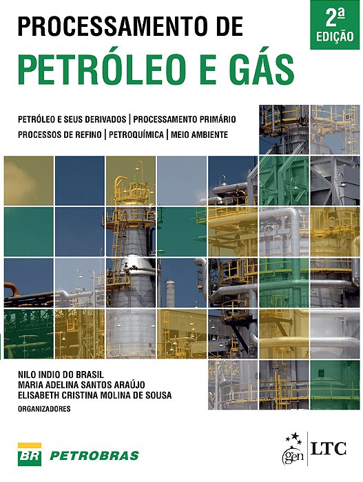 Processamento De Petróleo E Gás - 2ª Edição
