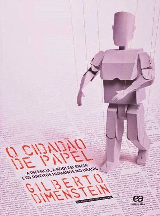 O Cidadão De Papel - A Infância, A Adolescência E Os Direitos Humanos Do Brasil - 24ª Edição