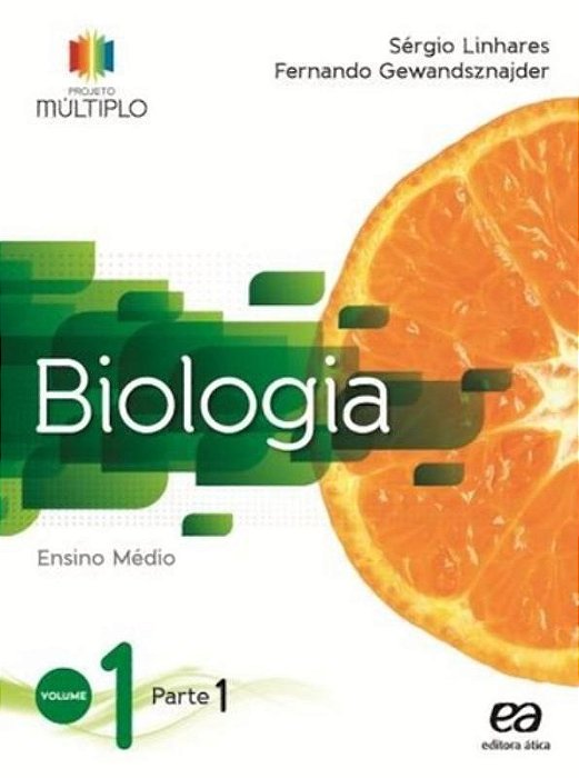Projeto Múltiplo - Biologia - Vol. 1 - 1 Ano