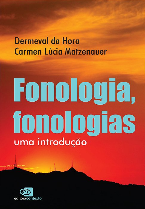 Fonologia, Fonologias - Uma Introdução