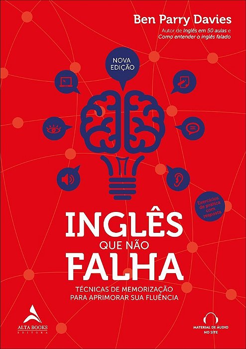 Inglês Que Não Falha - Técnicas De Memorização Para Aprimorar Sua Fluência