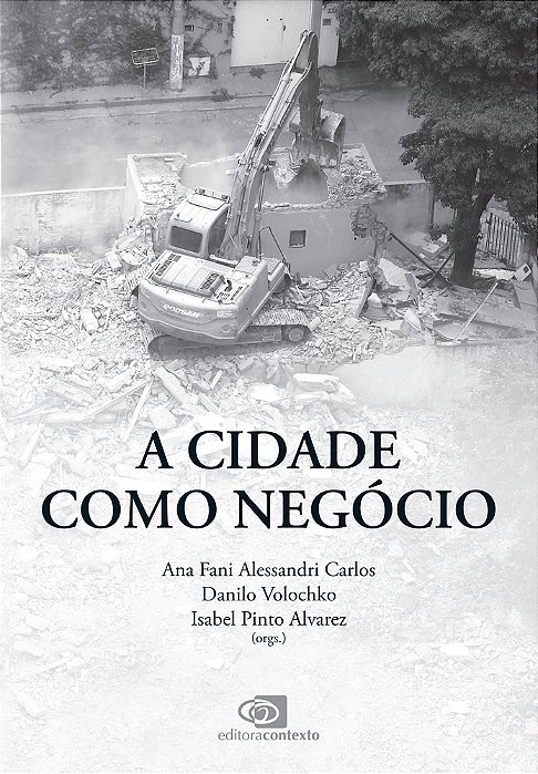 A Cidade Como Negócio