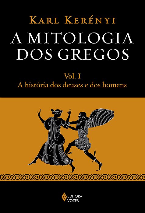 A Mitologia Dos Gregos - Volume I
