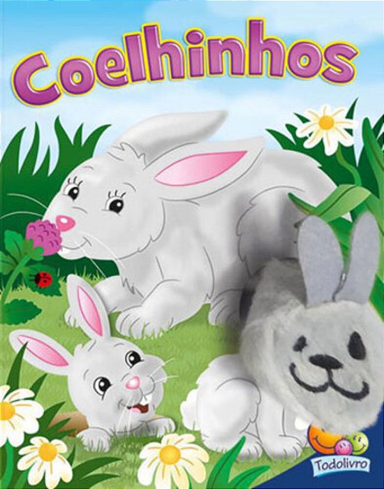 Coelhinhos - Dedinhos Agitados - Um Livro-Fantoche