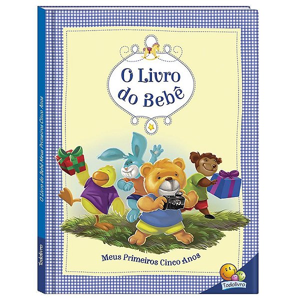 Livro Do Bebe, O - Meus Primeiros Cinco Anos (Azul