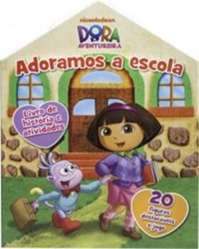 Adoramos A Escola - Dora, A Aventureira