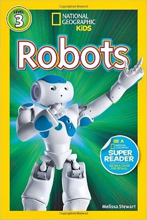 Robots - National Geographic Kids - Level 3