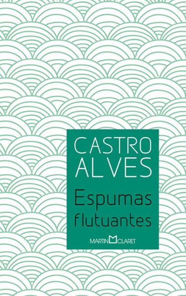 Espumas Flutuantes - Segunda Edição