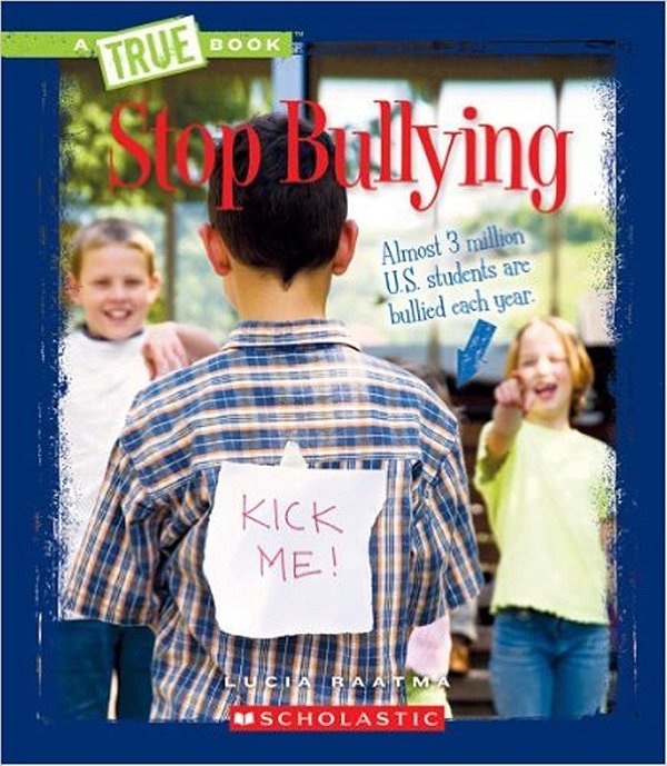 Stop Bullying - A True Book - Guides To Life