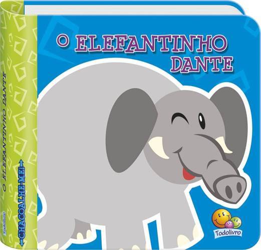Chacoalhe-Me! - O Elefantinho Dante