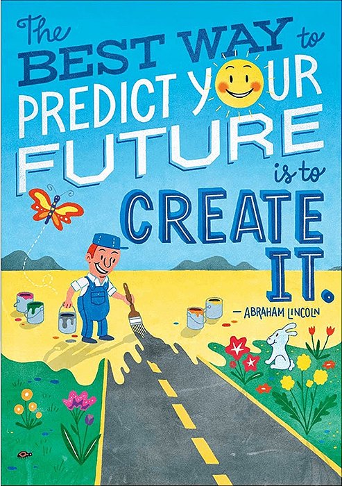 Predict Your Future Is To Create It - Pop! Chart