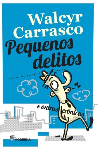 Pequenos Delitos E Outras Crônicas