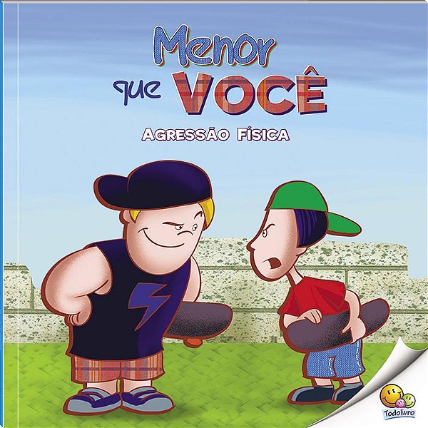 Menor Que Você - Agressão Física