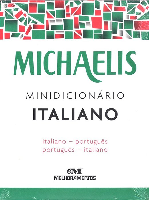 Michaelis Minidicionário Italiano - Italiano/Português - Português/Italiano - Terceira Edição