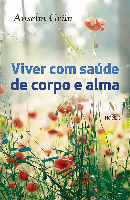 Viver Com Saúde De Corpo E Alma