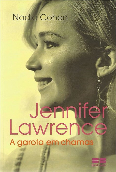 Jennifer Lawrence - A Garota Em Chamas