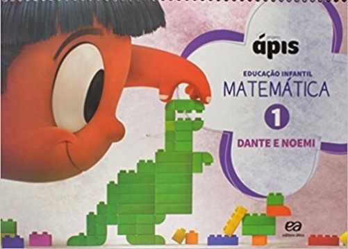 Projeto Ápis - Educação Infaltil - Matemática - Volume 1