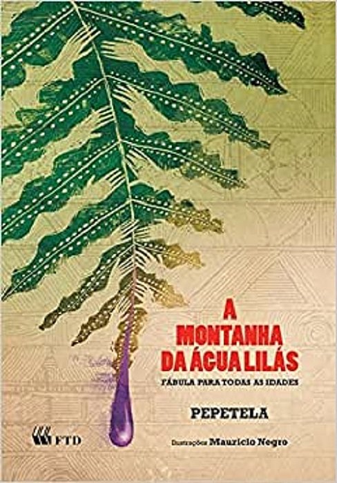 A Montanha Da Água Lilás: Fábula Para Todas As Idades