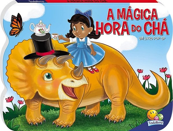 A Magica Hora Do Cha - Um Livro Pop-Up