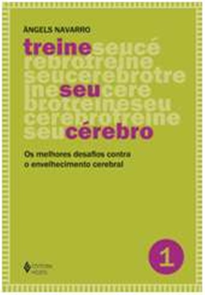 Treine Seu Cérebro - Volume 1