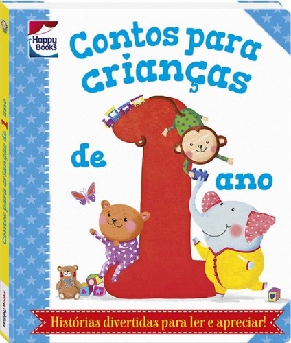 Contos Para Crianças De 1 Ano - Histórias Divertidas Para Ler E Apreciar!
