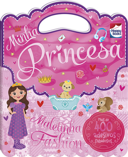 Maletinha Fashion - Minha Princesa Com Adesivos Fabulosos
