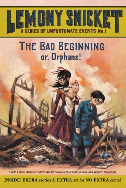 The Bad Beginning - Or Orphans!